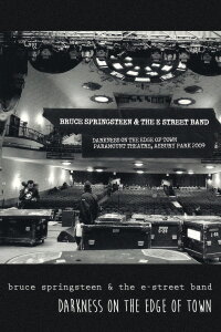 Darkness on the Edge of Town, Paramount Theatre, Asbury Park (2009)