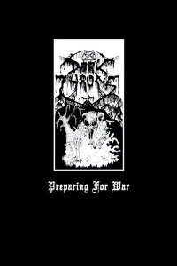 Darkthrone: Preparing for War (2005)