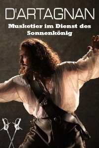 D'Artagnan, Musketier im Dienst des Sonnenkönigs (2020)