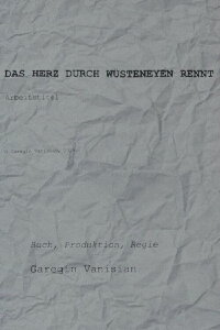 Das Herz Durch Wüsteneyen rennt - Arbeitstitel (2021)