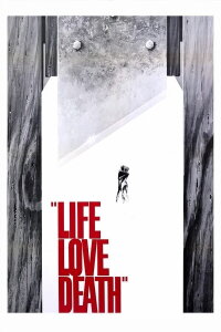 Das Leben, die Liebe, der Tod (1969)