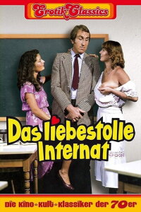 Das liebestolle Internat (1982)