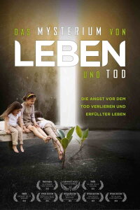 Das Mysterium von Leben und Tod (2013)