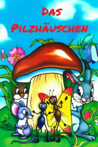 Das Pilzhäuschen (1958)