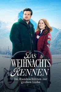 Das Weihnachtsrennen - Im Hundeschlitten zur großen Liebe (2024)