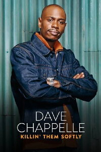 Dave Chappelle: Killin' Them Softly (2000)