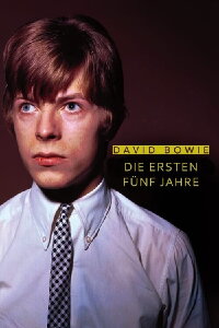 David Bowie - Die ersten fünf Jahre (2019)