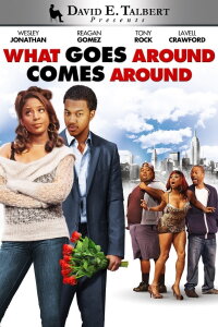 David E. Talbert's What Goes Around Comes Around (2012)