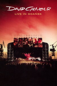David Gilmour - Live In Gdansk (2008)