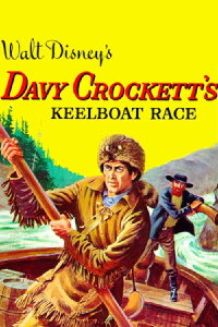 Davy Crockett's Keelboat Race (1955)