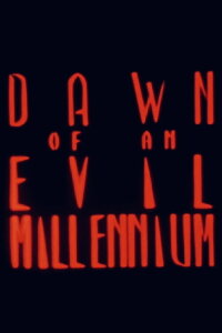 Dawn of an Evil Millennium (1988)