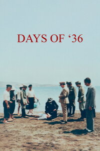 Days of '36 (1972)