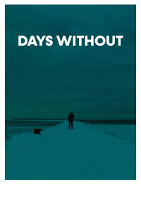 Days Without (2022)