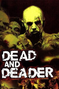 Dead and deader - Invasion der Zombies (2006)