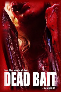 Dead Bait (2016)