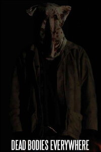 Dead Bodies Everywhere (2011)