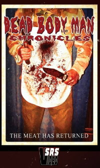 Dead Bodyman Chronicles (2008)