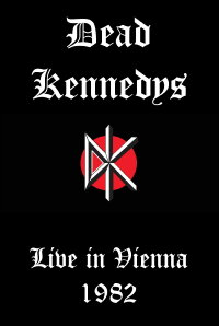 Dead Kennedys Live in Vienna (1982)