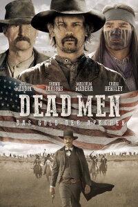 Dead Men - Das Gold der Apachen (2018)
