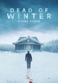 Dead Of Winter - Eisige Stille (2025)