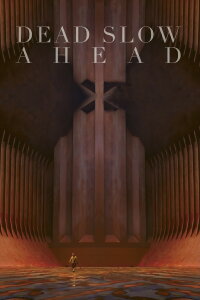 Dead Slow Ahead (2016)