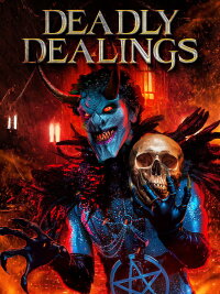 Deadly Dealings (2022)