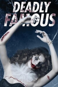 Deadly Famous (2014)