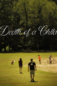 Death of a Child (2017)