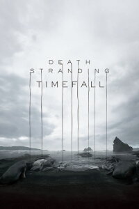 Death Stranding: The Making of Timefall (2019)
