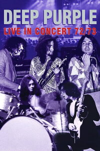 Deep Purple: Live in Concert 72/73 (2005)