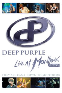 Deep Purple - They All Came Down To Montreux (2006)