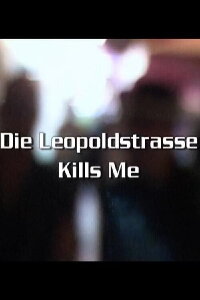 Denk ich an Deutschland - Die Leopoldstraße kills me (2001)
