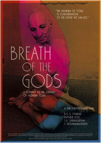 Der atmende Gott - Eine Reise zum Ursprung des modernen Yoga (2012)