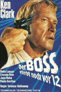 Der Boß stirbt noch vor 12 (1968)