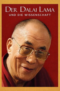 Der Dalai Lama und die Wissenschaft (2019)