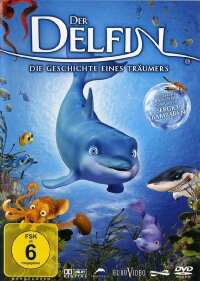 Der Delfin - Die Geschichte eines Träumers (2009)