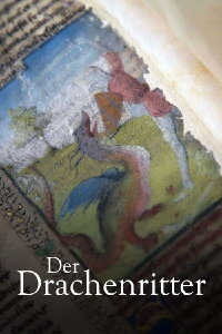 Der Drachenritter: Einer Legende auf der Spur (2023)