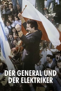 Der General und der Elektriker: Machtkampf in Polen (2023)