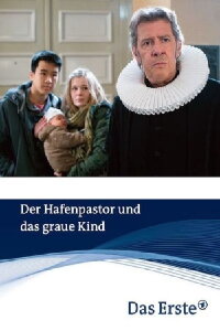 Der Hafenpastor und das graue Kind (2015)
