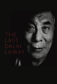 Der letzte Dalai Lama? (2017)