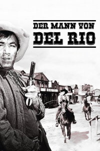Der Mann von Del Rio (1956)
