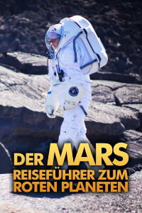 Der Mars – Reiseführer zum Roten Planeten (2017)