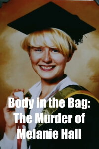 Der Mord an Melanie Hall (2023)