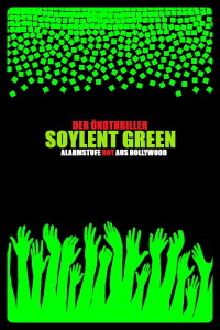 Der Ökothriller Soylent Green – Alarmstufe rot aus Hollywood (2022)