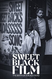 Der Pate des Black Cinema: Melvin van Peebles und Sweet Sweetbacks Lied (2022)