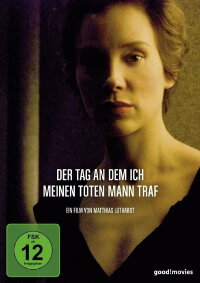 Der Tag, an dem ich meinen toten Mann traf (2008)