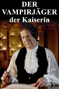 Der Vampirjäger der Kaiserin (2020)