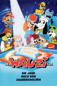 Der Wauzi Film - Die Jagd nach dem Zauberknochen (1988)