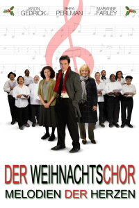 Der Weihnachtschor - Melodien der Herzen (2008)