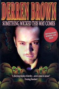 Derren Brown: Something Wicked This Way Comes (2006)